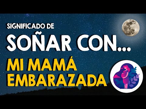 ¡Descubre el significado de soñar que tu mamá está embarazada! ¡Descubre el significado de soñar que tu mamá está embarazada!