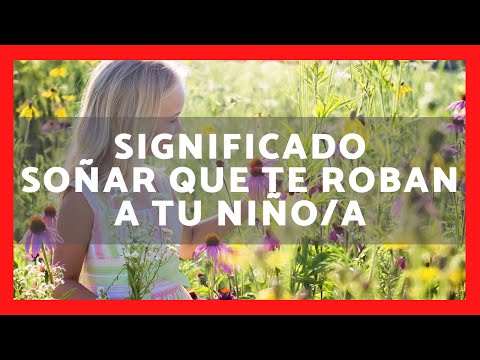 Descubre el significado de soñar que se roban a tu hijo Descubre el significado de soñar que se roban a tu hijo