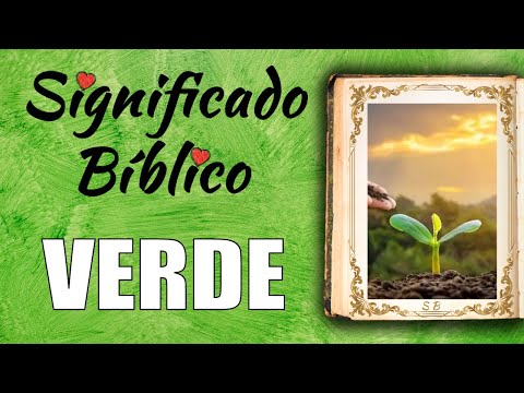 El simbolismo del color verde en la Biblia: significado y mensajes reveladores El simbolismo del color verde en la Biblia: significado y mensajes reveladores