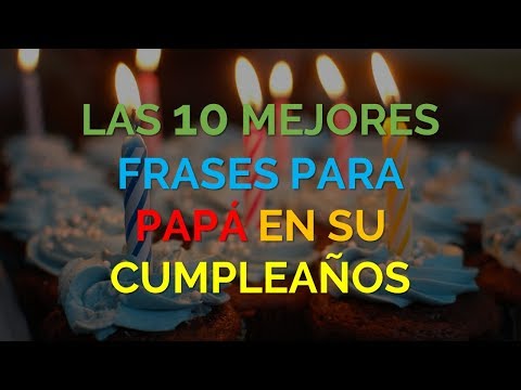 Las mejores ideas para una emotiva carta de feliz cumpleaños para mi papá Las mejores ideas para una emotiva carta de feliz cumpleaños para mi papá