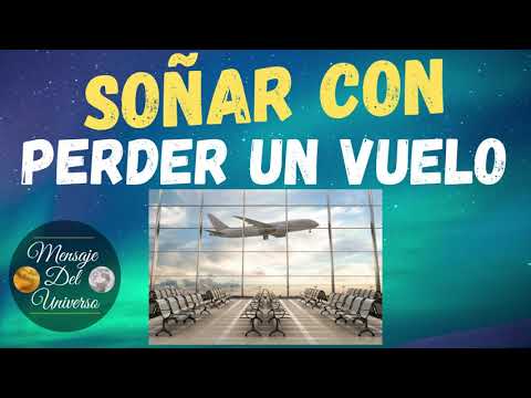 Descubre el significado de soñar que pierdes un vuelo Descubre el significado de soñar que pierdes un vuelo