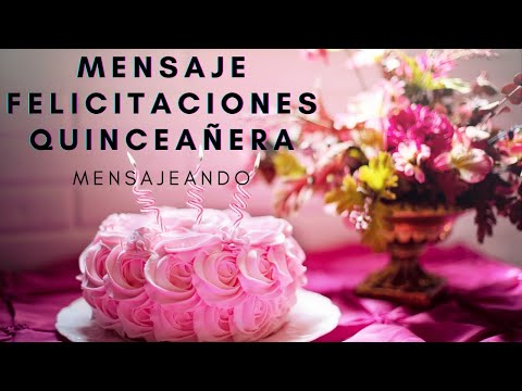 Felices quince años: Un mensaje especial para mi sobrina Felices quince años: Un mensaje especial para mi sobrina