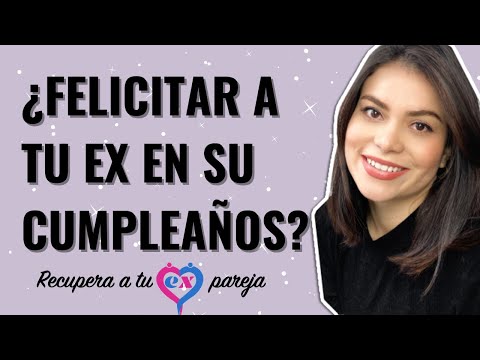 10 mensajes de cumpleaños con amor y respeto para tu ex novia 10 mensajes de cumpleaños con amor y respeto para tu ex novia