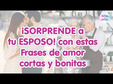 Expresiones de amor profundo para tu esposo que lo conmoverán Expresiones de amor profundo para tu esposo que lo conmoverán
