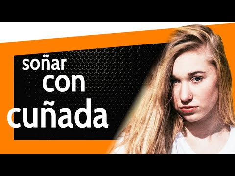 Descubre el significado de soñar con tu cuñada: ¡Interpretación reveladora! Descubre el significado de soñar con tu cuñada: ¡Interpretación reveladora!