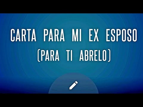 Una Carta Emotiva a mi Ex Esposo y Padre de Mis Hijos Una Carta Emotiva a mi Ex Esposo y Padre de Mis Hijos