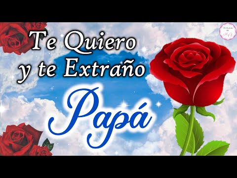 Imágenes conmovedoras de papá en el cielo y frases inspiradoras Imágenes conmovedoras de papá en el cielo y frases inspiradoras