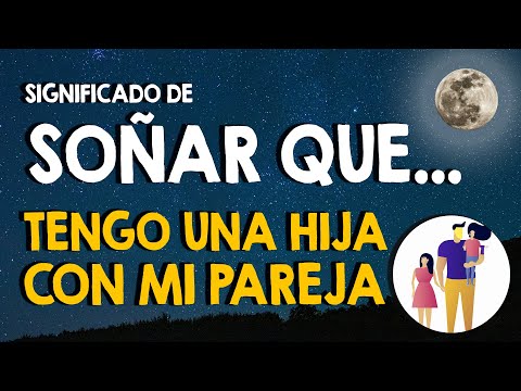 Descubre el significado de soñar con la hija de tu pareja. Descubre el significado de soñar con la hija de tu pareja.