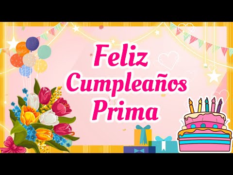 ¡Feliz Cumpleaños a la Mejor Prima a la Distancia! 🎉🎂 ¡Feliz Cumpleaños a la Mejor Prima a la Distancia! 🎉🎂