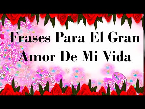 Textos largos para enamorar: dedicatorias perfectas para el amor de mi vida Textos largos para enamorar: dedicatorias perfectas para el amor de mi vida