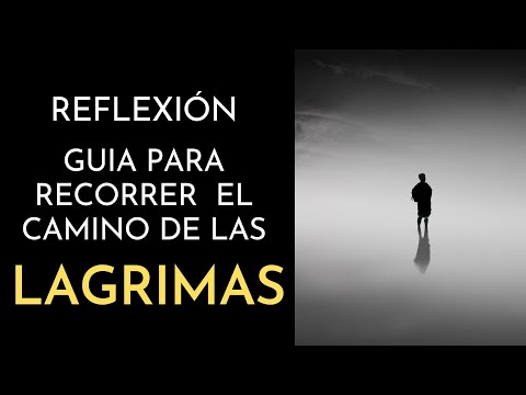 Descubre las frases inspiradoras del Camino de las Lágrimas Descubre las frases inspiradoras del Camino de las Lágrimas