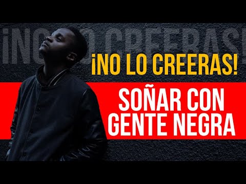 Descubre el significado de soñar con una persona negra Descubre el significado de soñar con una persona negra