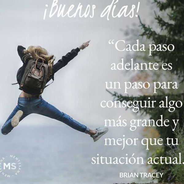 Buenos Días 20 Frases Motivadoras Para Iniciar Con Energía