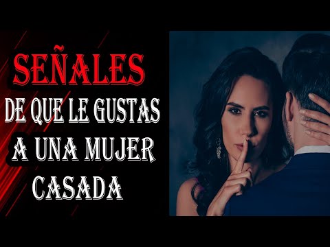 Descubre si le gustas a una mujer casada: señales reveladoras Descubre si le gustas a una mujer casada: señales reveladoras
