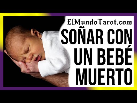 Descubre el inquietante significado de soñar con un bebé muerto que vuelve a la vida Descubre el inquietante significado de soñar con un bebé muerto que vuelve a la vida