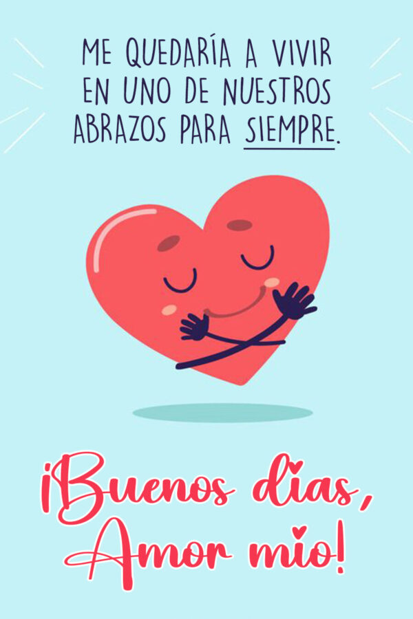 Despierta su corazón con estas imágenes de amor de buenos días