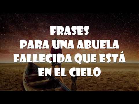 Hermosas frases para recordar a una abuela fallecida en su cumpleaños Hermosas frases para recordar a una abuela fallecida en su cumpleaños