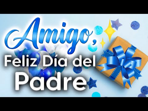Frases cristianas para dedicar en el Día del Padre a un amigo especial Frases cristianas para dedicar en el Día del Padre a un amigo especial